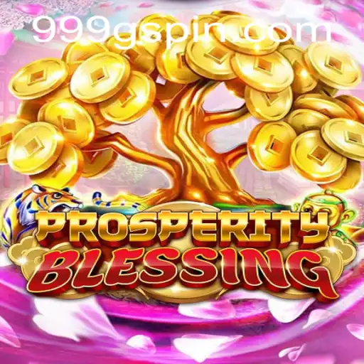 Discover the Engaging World of ProsperityBlessing and Unleash the Power of 999G