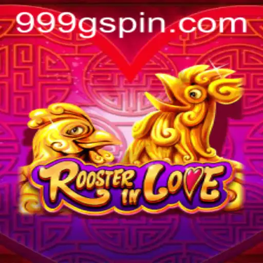 RoosterInLove: An Entertaining Adventure with the 999G Challenge